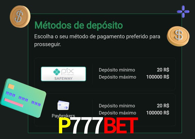 O cassino P777BET oferece uma grande variedade de métodos de pagamento